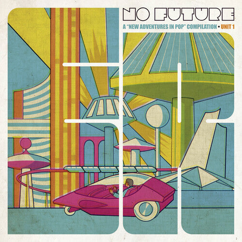 NO FUTURE: NEW ADVENTURES IN POP COMPILATION / VA - NO FUTURE: NEW ADVENTURES IN POP COMPILATION / VA