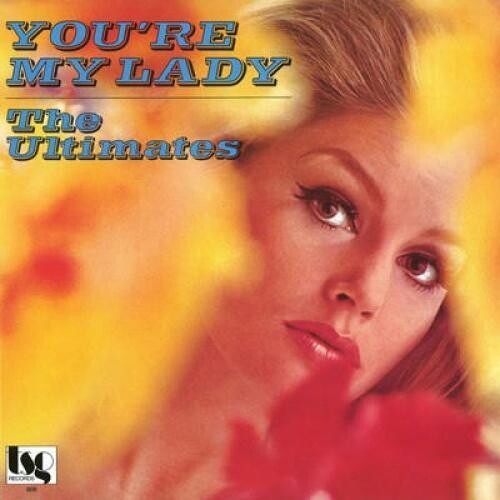 ULTIMATES - YOU'RE MY LADY