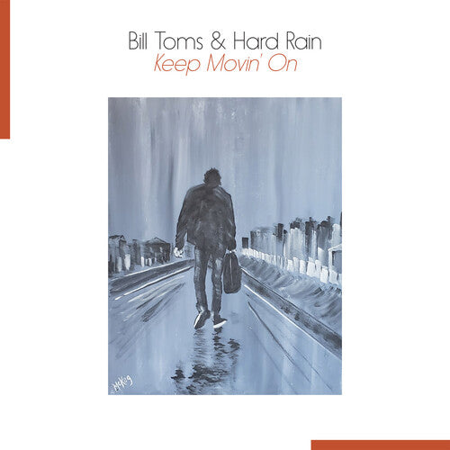 TOMS,BILL - KEEP MOVIN' ON