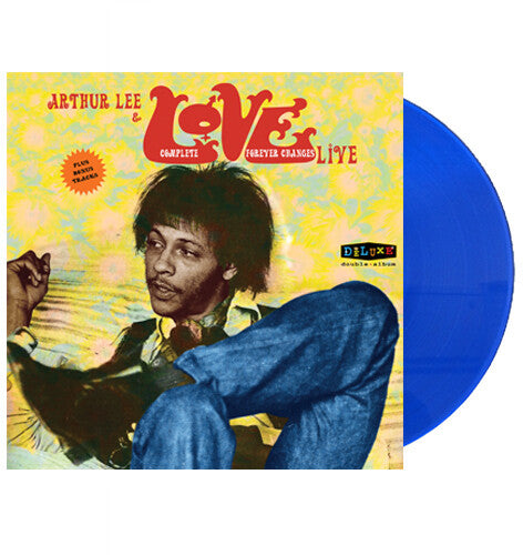 LEE,ARTHUR & LOVE - COMPLETE FOREVER CHANGES LIVE