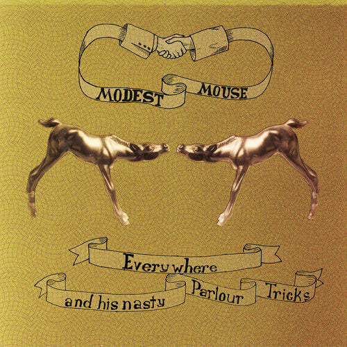 MODEST MOUSE - EVERYWHERE & HIS NASTY PARLOR TRICKS
