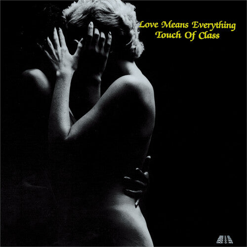 TOUCH OF CLASS - LOVE MEANS EVERYTHING