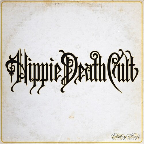 Hippie Death Cult – Circle of Days