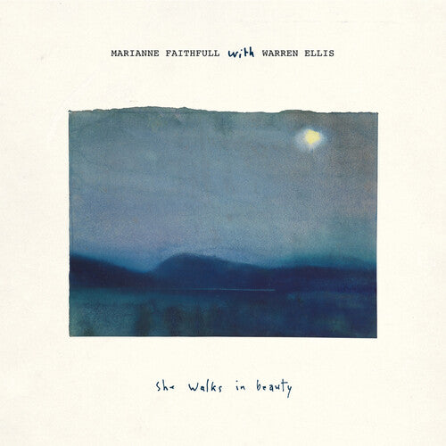 FAITHFULL,MARIANNE - SHE WALKS IN BEAUTY (WITH WARREN ELLIS)