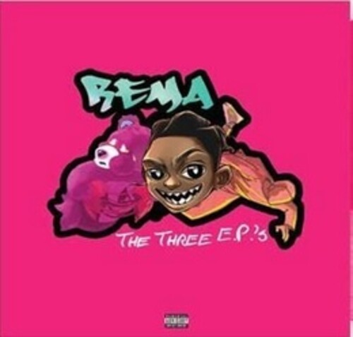 Rema – The Three EPs