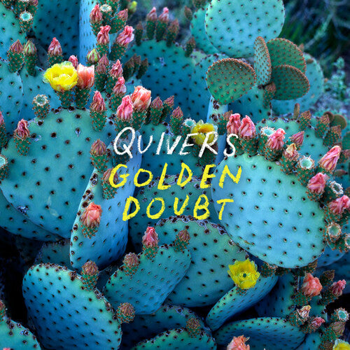 QUIVERS - GOLDEN DOUBT