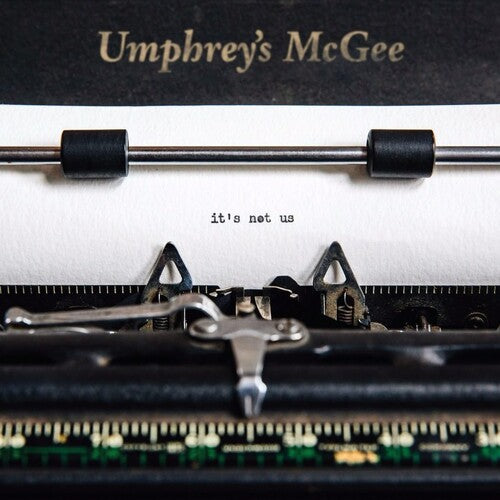 Umphrey's McGee – It's Not Us