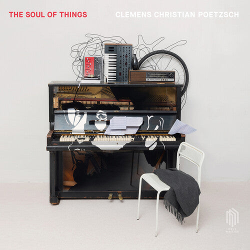 POETZSCH / CLEMENS CHRISTIAN POETZSCH - SOUL OF THINGS