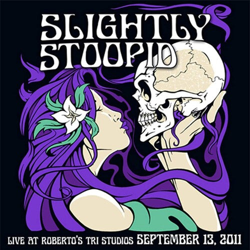 SLIGHTLY STOOPID & FRIENDS - LIVE AT ROBERTO'S TRI STUDIOS