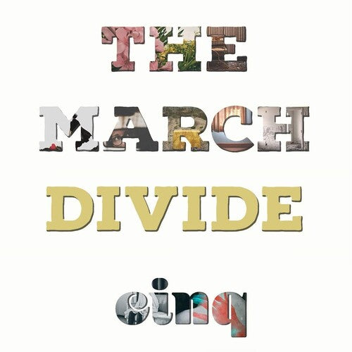 MARCH DIVIDE - CINQ