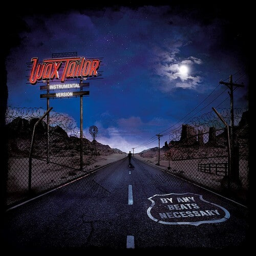 WAX TAILOR - BY ANY BEATS NECESSARY INSTRUMENTALS
