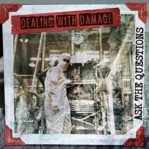 DEALING WITH DAMAGE - ASK THE QUESTIONS