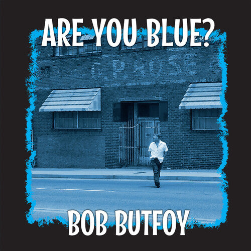 BUTFOY,BOB - ARE YOU BLUE
