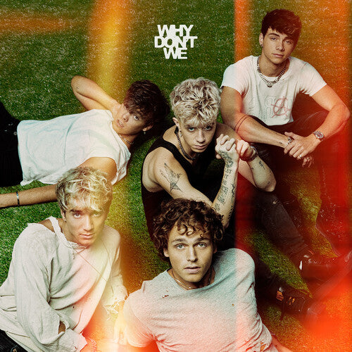 WHY DON'T WE - GOOD TIMES AND THE BAD ONES