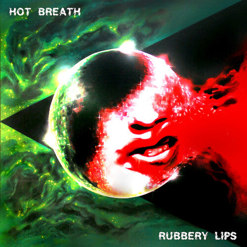 HOT BREATH - RUBBERY LIPS