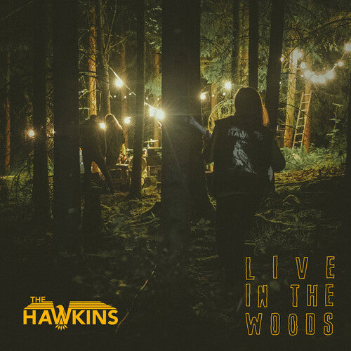 HAWKINS - LIVE IN THE WOODS