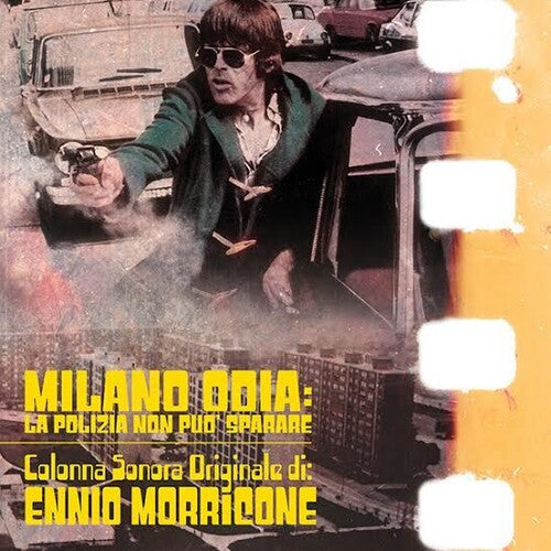 MORRICONE,ENNIO - MILANO ODIA: LA POLIZIA NON PUO SPARARE / O.S.T.