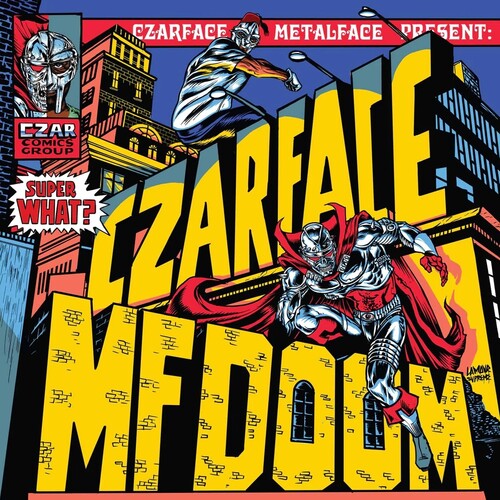 CZARFACE & MF DOOM - SUPER WHAT