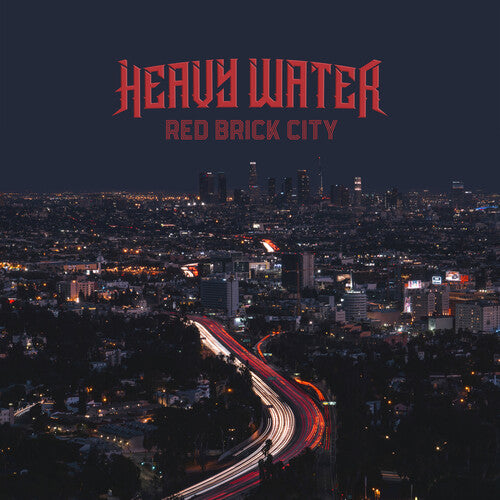 Heavy Water – Red Brick City