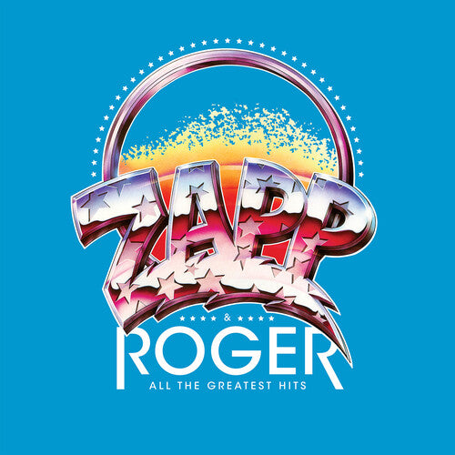 ZAPP & ROGER - ALL THE GREATEST HITS