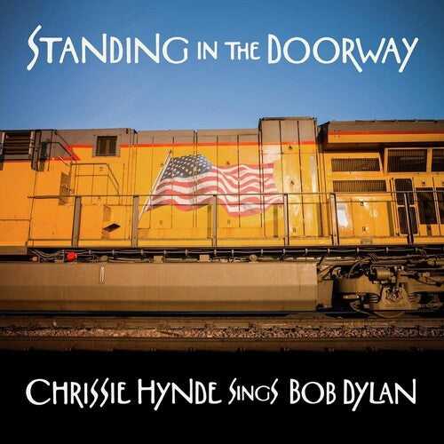 HYNDE,CHRISSIE - STANDING IN THE DOORWAY: CHRISSIE HYNDE SINGS BOB