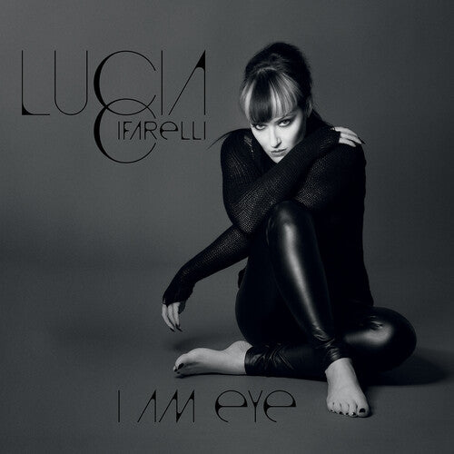 CIFARELLI,LUCIA - I AM EYE