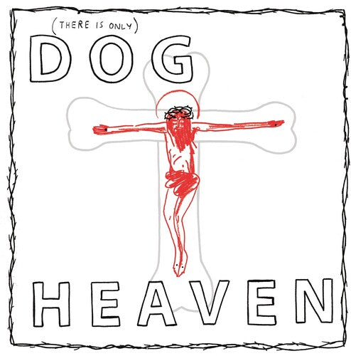 DOG HEAVEN - DOG HEAVEN