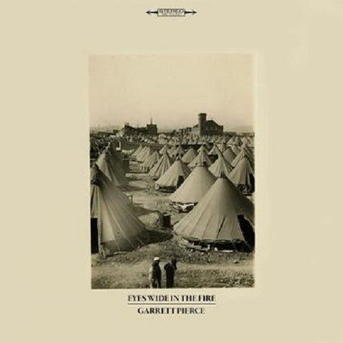 PIERCE,GARRETT - EYES WIDE IN THE FIRE