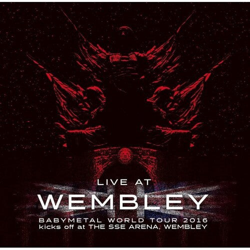 BABYMETAL - LIVE AT WEMBLEY (BABYMETAL WORLD TOUR 2016 KICKS)
