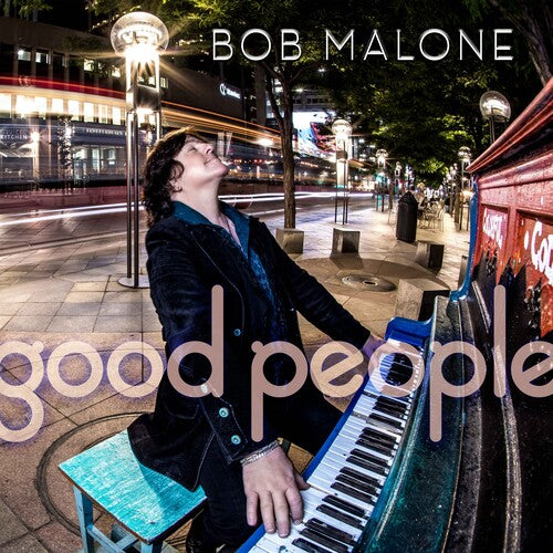 MALONE,BOB - GOOD PEOPLE