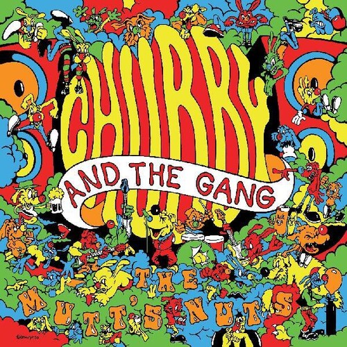 Chubby and the Gang – The Mutt's Nuts