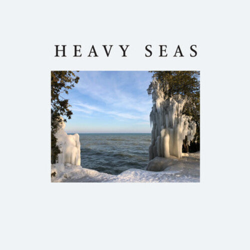HEAVY SEAS - EVERYTHING BREAKS