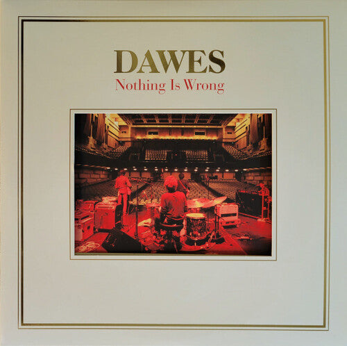 DAWES - NOTHING IS WRONG