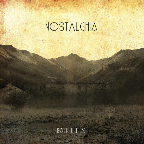 BALEFULLIES - NOSTALGHIA