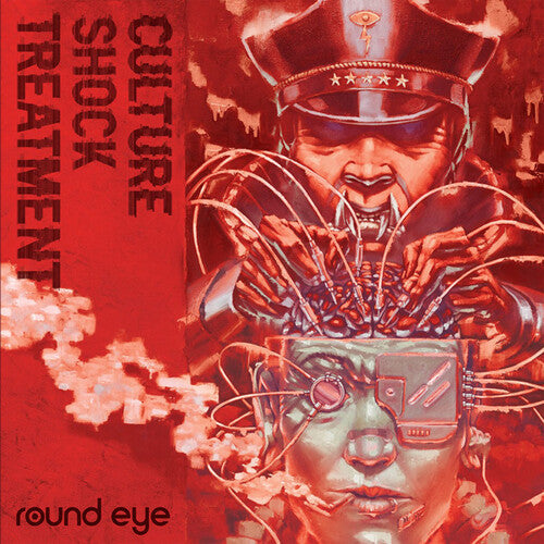 ROUND EYE - CULTURE SHOCK TREATMENT