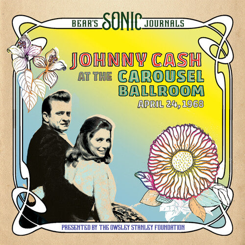 CASH,JOHNNY - BEAR'S SONIC JOURNALS: CAROUSEL BALLROOM 4/24/68