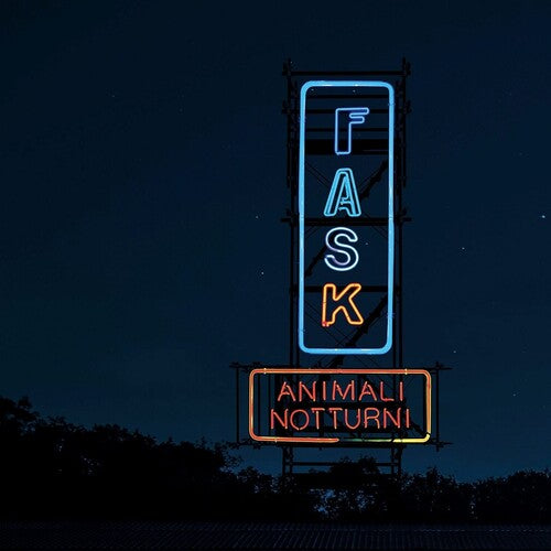 FAST ANIMALS & SLOW KIDS - ANIMALI NOTTURNI