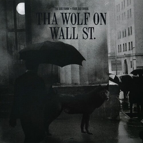 THA GOD FAHIM / YOUR OLD DROOG - THA WOLF ON WALL ST. (RANDOM COLOR)