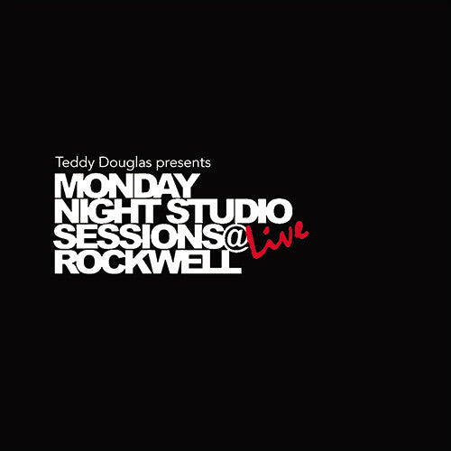 TEDDY DOUGLAS PRESENTS MONDAY NIGHT STUDIO SESSION - TEDDY DOUGLAS PRESENTS MONDAY NIGHT STUDIO SESSION