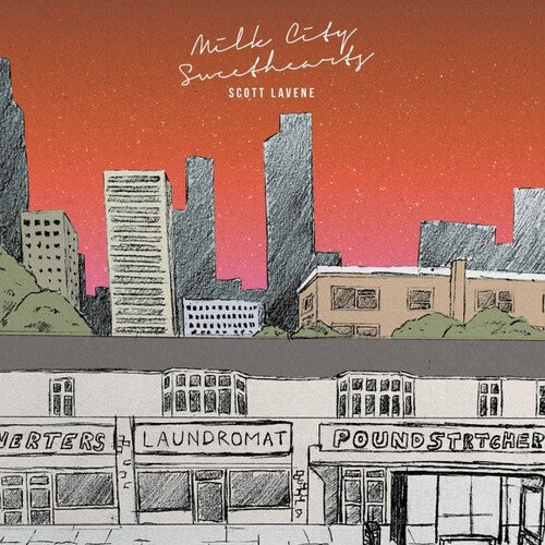 LAVENE,SCOTT - MILK CITY SWEETHEARTS