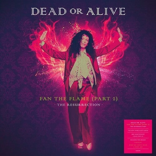 DEAD OR ALIVE - FAN THE FLAME (PART 2): THE RESURRECTION