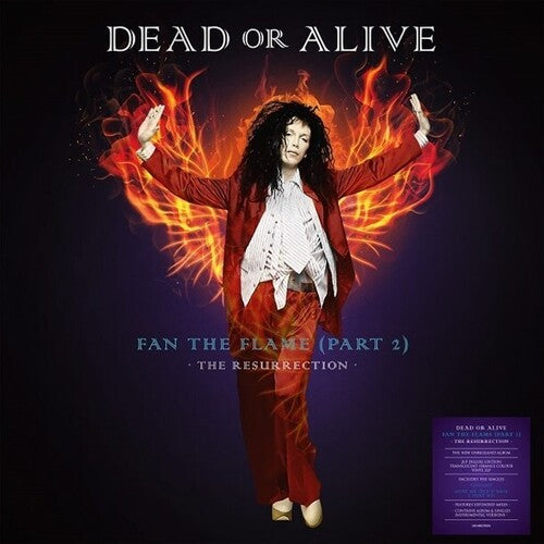 DEAD OR ALIVE - FAN THE FLAME (PART 2): THE RESURRECTION