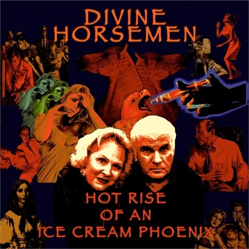 Divine Horsemen – Hot Rise Of An Ice Cream Phoenix