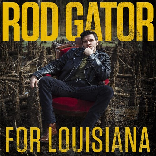 Rod Gator – For Louisiana