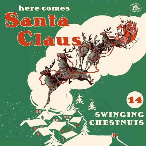 HERE COMES SANTA CLAUS: 14 SWINGING CHESTNUT / VAR - HERE COMES SANTA CLAUS: 14 SWINGING CHESTNUT / VAR