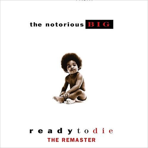 NOTORIOUS B.I.G. - READY TO DIE