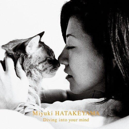 HATAKEYAMA,MIYUKI - DIVE INTO YOUR MIND