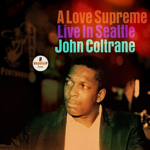 COLTRANE,JOHN - LOVE SUPREME: LIVE IN SEATTLE
