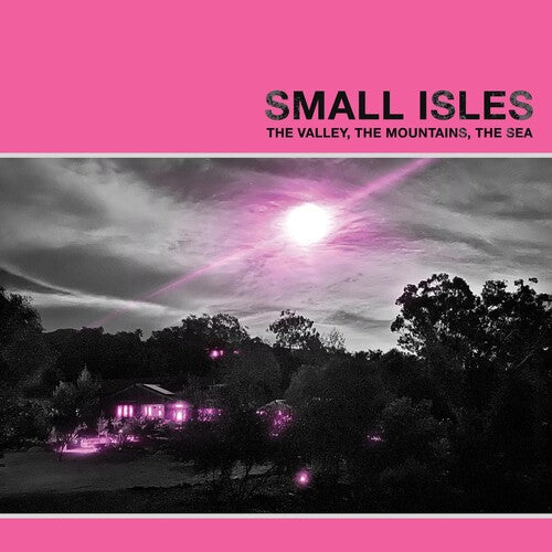 SMALL ISLES - VALLEY, THE MOUNTAINS, THE SEA