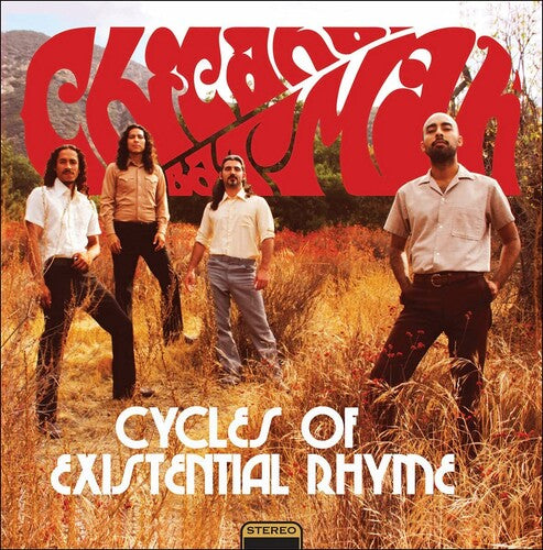 CHICANO BATMAN - CYCLES OF EXISTENTIAL RHYME